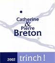 Catherine & Pierre Brton - Bourgueil Trinch! 2021 (750ml)