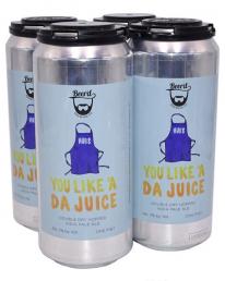 Beer'd Brewing Co. - You Like 'a da Juice Double Dry Hopped India Pale Ale (4 pack 16oz cans) (4 pack 16oz cans)